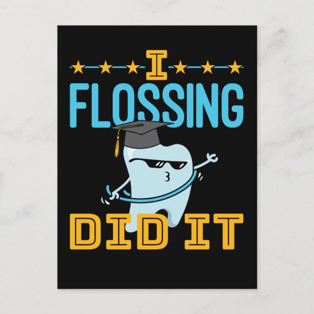 I Flossing Did It Dental Graduation Dentist RDH Postcard (Front)