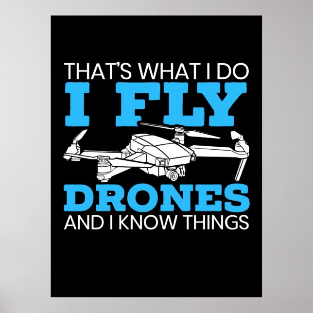 I Fly Drones Poster (Front)