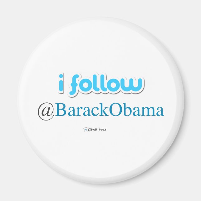 i follow @BarackObama Magnet (Front)