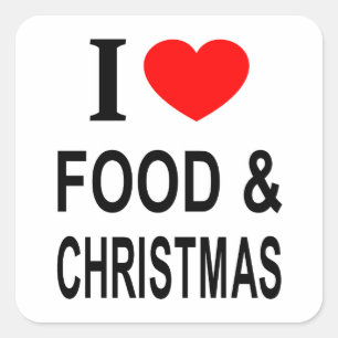 I ❤️ FOOD & CHRISTMAS I LOVE FOOD & CHRISTMAS I HE SQUARE STICKER