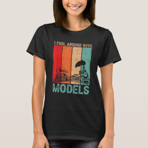 I Fool Around With Models Retro Train Trainspott T-Shirt