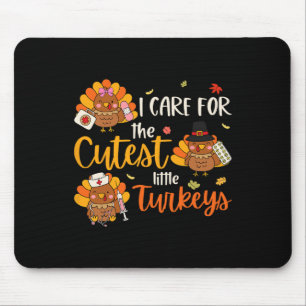 I For Cutest Little Turkey Nurse Thanksgiving Scru Mouse Mat