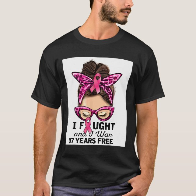 I Fought And I Won 7 Years Free Messy Bun Breast C T-Shirt (Front)