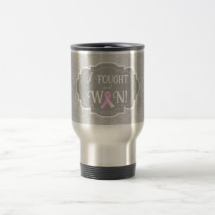I Fought and Won   Breast Cancer Survivor Travel Mug