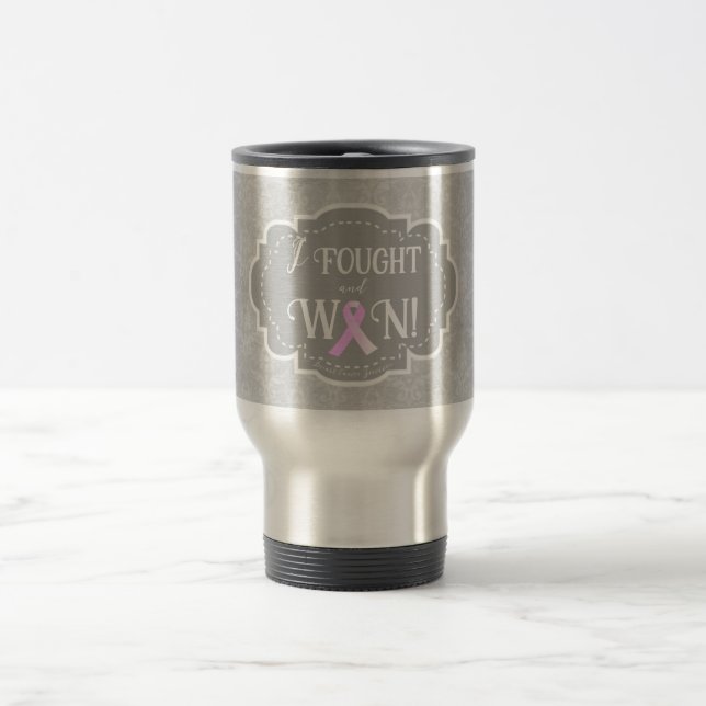 I Fought and Won | Breast Cancer Survivor Travel Mug (Center)