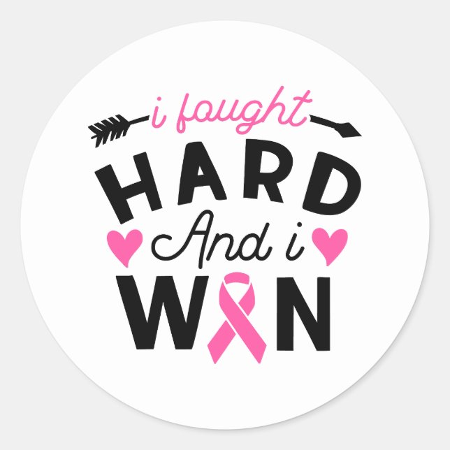 I Fought Hard And I Won Breast Cancer Survivor Classic Round Sticker (Front)