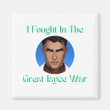 I fought in the Jayce war