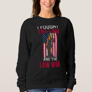 I Fought Law And It Won Lawyer Law School Attorney Sweatshirt