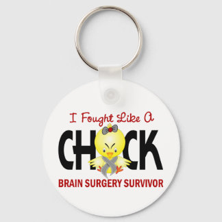 I Fought Like A Chick 1 Brain Surgery Survivor Key Ring