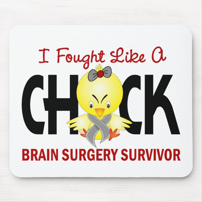I Fought Like A Chick 1 Brain Surgery Survivor Mouse Mat (Front)