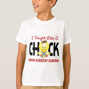 I Fought Like A Chick 1 Brain Surgery Survivor T-Shirt