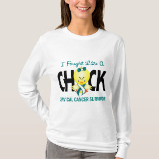 I Fought Like A Chick Cervical Cancer Survivor T-Shirt