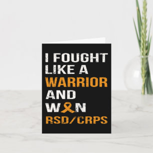 I FOUGHT LIKE A WARRIOR and WON RSD - CRPS  Card