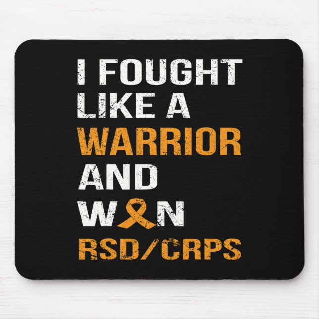I FOUGHT LIKE A WARRIOR and WON RSD - CRPS  Mouse Mat (Front)