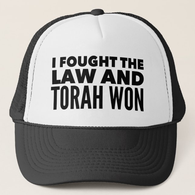 I Fought the Law and Torah Won Funny Hebrew Roots  Trucker Hat (Front)