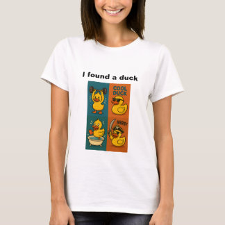 I found a duck - rubber duck hide on cruise ship T-Shirt