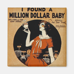 I Found A Million Dollar Baby Magnet