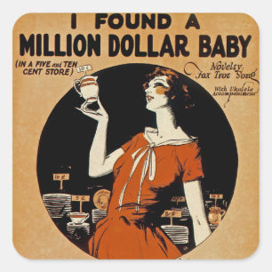 I Found A  Million Dollar Baby Square Sticker