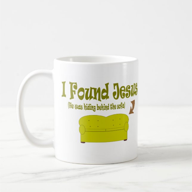 I Found Jesus Coffee Mug (Left)