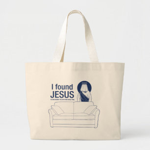 I found jesus he was behind the couch the whole ti large tote bag
