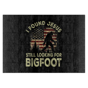 I Found Jesus Still Looking Bigfoot Funny Summer C Cutting Board