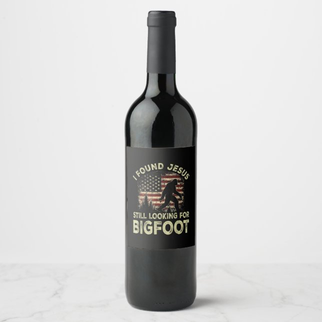 I Found Jesus Still Looking Bigfoot Funny Summer C Wine Label (Front)