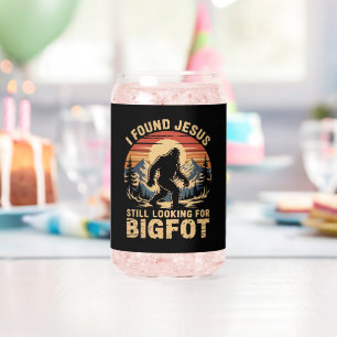I Found Jesus Still Looking for Bigfoot Can Glass