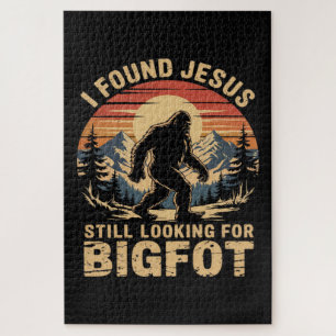 I Found Jesus Still Looking for Bigfoot Jigsaw Puzzle
