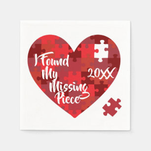 I Found My Missing Piece - Puzzle Heart Napkin