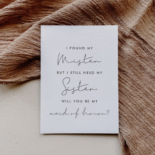 I found my mister Maid of honor proposal card