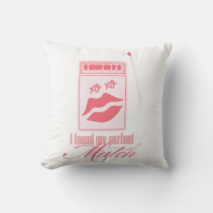 I Found My Perfect Match Design Pink Girly Match Cushion