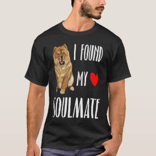 I Found My Soulmate Chow Chow Dog Best Friend T-Shirt