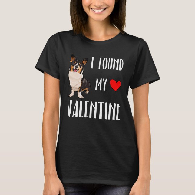 I Found My Valentine Day Cardigan Welsh Corgi Dog T-Shirt (Front)