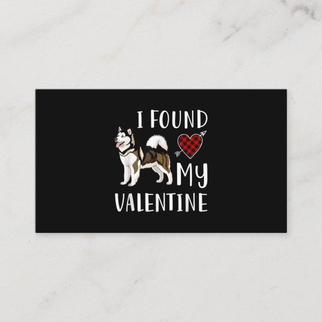 I Found My Valentine Day | Husky Lover Gift Business Card (Front)