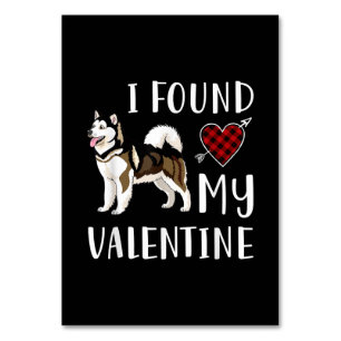 I Found My Valentine Day Husky Lover Gift Table Number