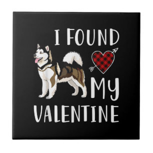 I Found My Valentine Day Husky Lover Gift Tile