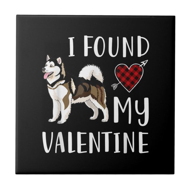 I Found My Valentine Day | Husky Lover Gift Tile (Front)