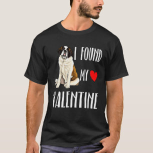 I Found My Valentine Day St Bernard Dog Lover T-Shirt