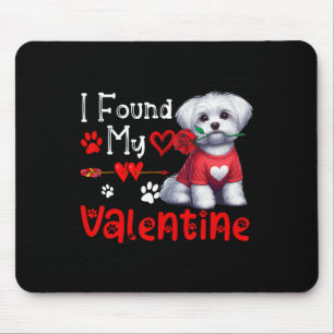 I Found My Valentine Maltese With Flower Cute Hear Mouse Mat
