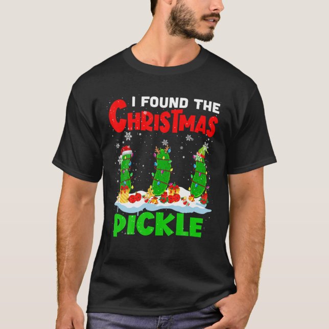 I Found The Christmas Pickle Xmas Santa Reindeer E T-Shirt (Front)