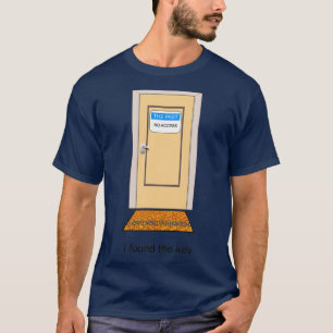 I found the key T-Shirt