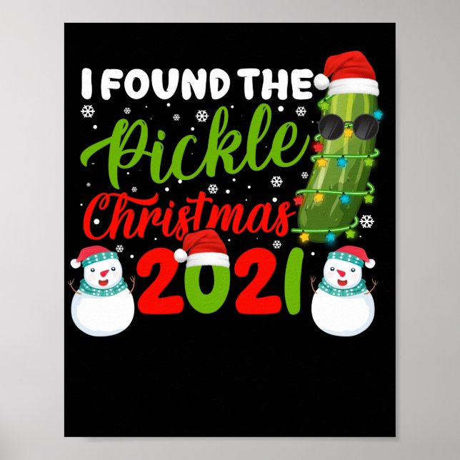 I Found The Pickle Christmas 2021 Santa Pickle Poster (Front)