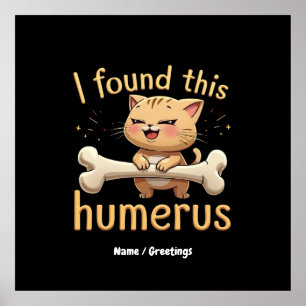 I Found This Humerus A Punny Tale of Bones & Humor Poster