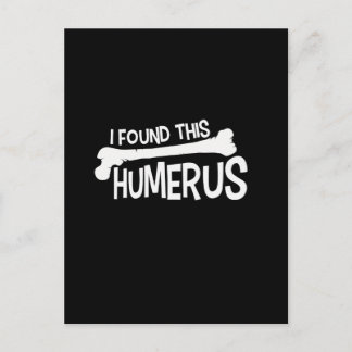I Found This Humerus Bone Funny Humour Postcard