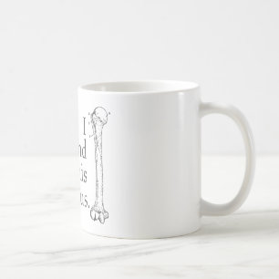 I Found This Humerus Coffee Mug