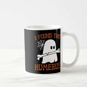 I Found This Humerus Fun Halloween Ghost Skeleton Coffee Mug