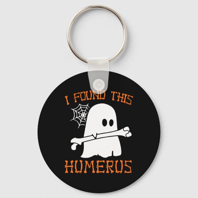 I Found This Humerus Fun Halloween Ghost Skeleton  Key Ring (Front)