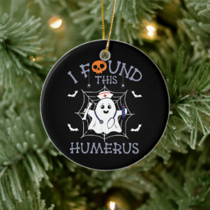 I Found This Humerus Funny Ghost Nursing Halloween Ceramic Tree Decoration