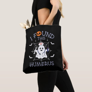 I Found This Humerus Funny Ghost Nursing Halloween Tote Bag