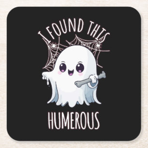 I Found This Humerus Funny Halloween Ghost Square Paper Coaster